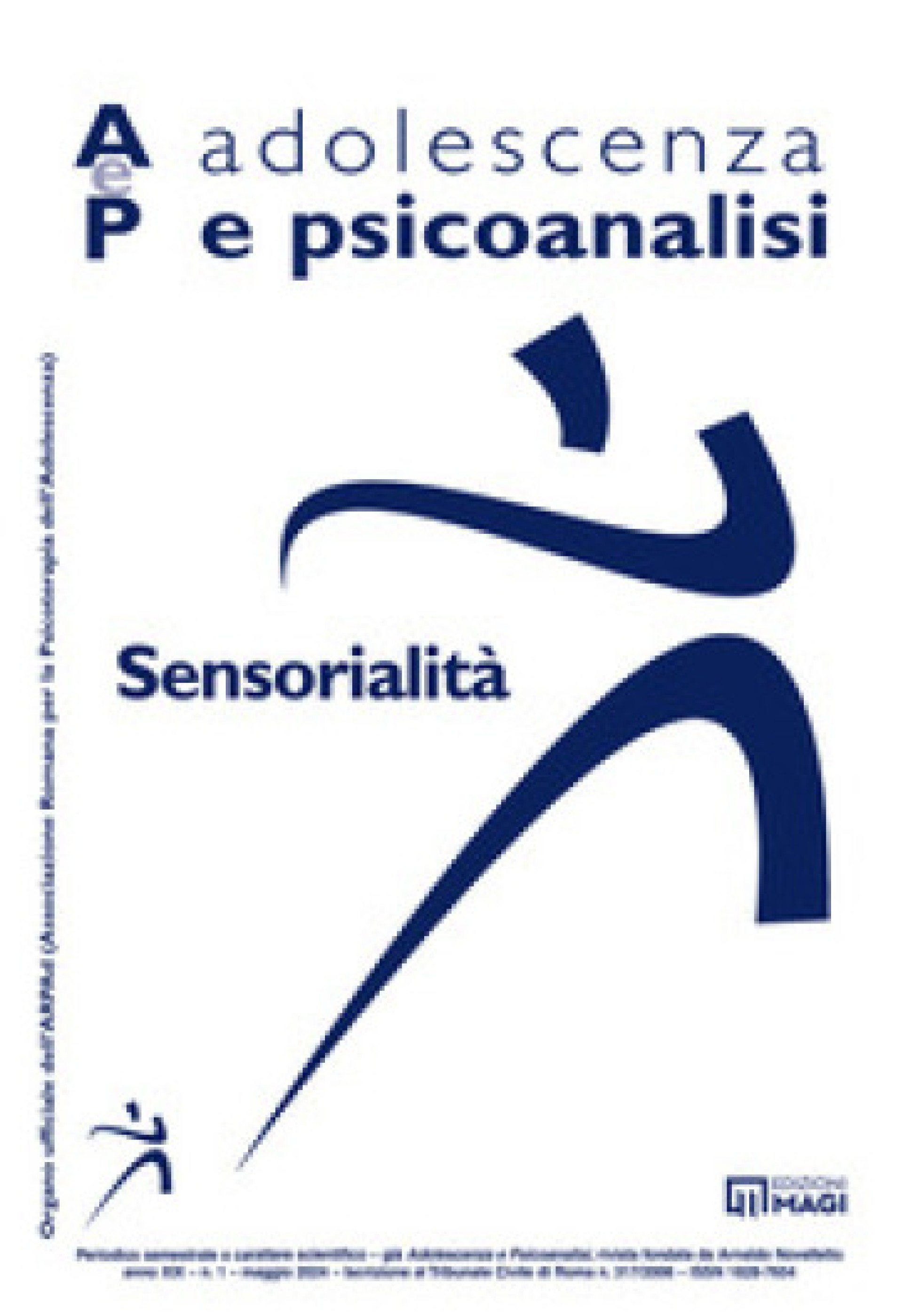 Video della PRESENTAZIONE di  "SENSORIALITA’" AeP Adolescenza e Psicoanalisi 1-2024